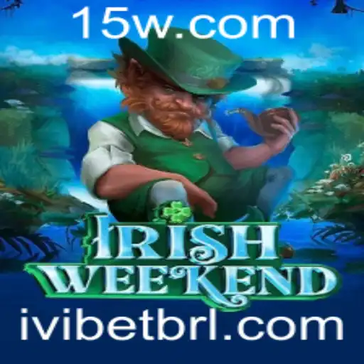 Descubra o Fascinante Mundo de IrishWeekend e Seu Impacto nos Jogos Modernos
