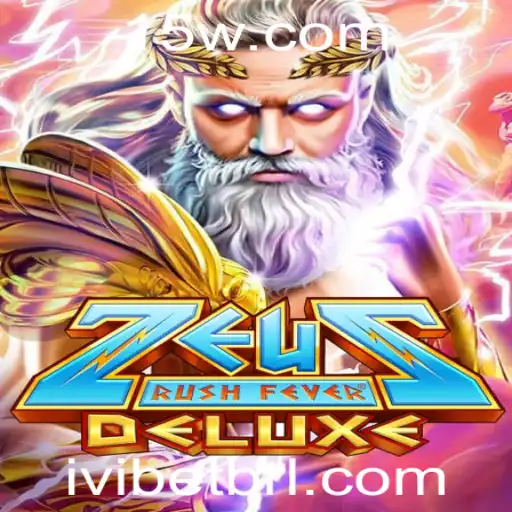 Desvendando ZeusRushFeverDeluxe: Uma Nova Experiência de Jogo com IVIBET