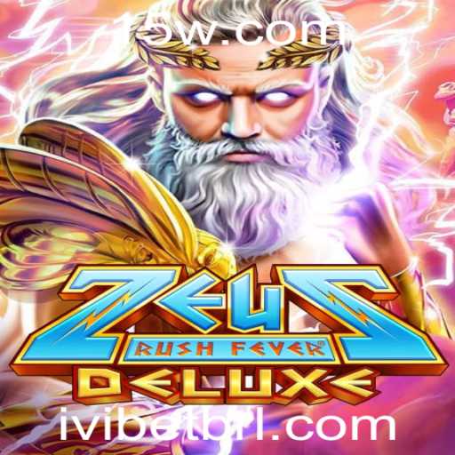 Desvendando ZeusRushFeverDeluxe: Uma Nova Experiência de Jogo com IVIBET